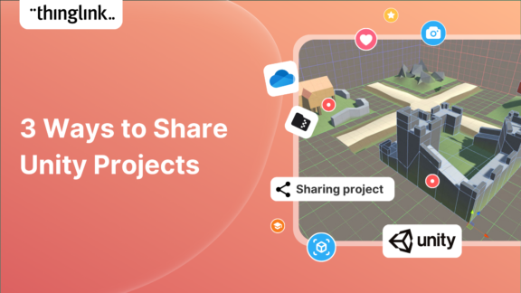 How To Share Your Unity Projects The Easy Way Thinglink Blog